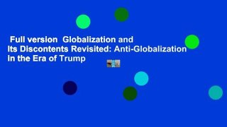 Full version  Globalization and Its Discontents Revisited: Anti-Globalization in the Era of Trump
