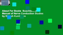 About For Books  Buschbacher s Manual of Nerve Conduction Studies by Dinesh Kumbhare