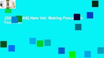 [GIFT IDEAS] Nam Vet: Making Peace with Your Past