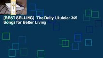[BEST SELLING]  The Daily Ukulele: 365 Songs for Better Living