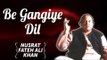 Be Gangiye Dil | Nusrat Fateh Ali Khan Songs | Songs Ghazhals And Qawwalis