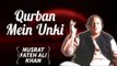 Qurban Mein Unki | Nusrat Fateh Ali Khan Songs | Songs Ghazhals And Qawwalis