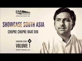 Chupke Chupke Raat Din | Ustad Ghulam Ali | Showcase South Asia Vol.1