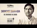 Dil Dharakne Ka Sabab | Ustad Ghulam Ali | Showcase South Asia Vol.1