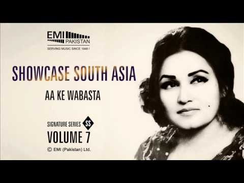 Aa Ke Wabasta | Madam Noor Jehan | Showcase South Asia - Vol.7