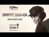 Gori Ke Sar Pe Sajke | Ahmad Rushdi | Showcase South Asia - Vol.19