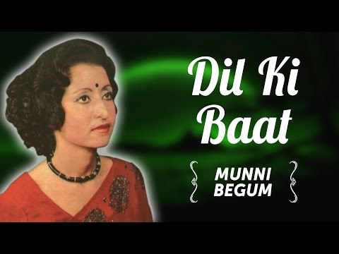 Munni Begum | Dil Ki Baat | Classical Hits | Munni Begum In Concert