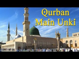 Gulha-e- Aqeedat | Qurban Main Unke | Urdu Naat Sharif