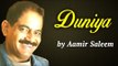 Hit Pop Songs | Ajnabi Vol - 2 |  Duniya | Aamir Saleem Songs