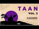 Taan Vol 2 | Hit Songs Collection | Non-Stop Jukebox