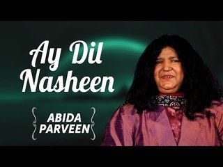 Ay Dil Nasheen By Abida Parveen |  Abida Parveen T.V Hits
