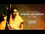 Gharanon Ki Gaiki Vol.5 | Roshan Ara Begum | Non-Stop Music Jukebox