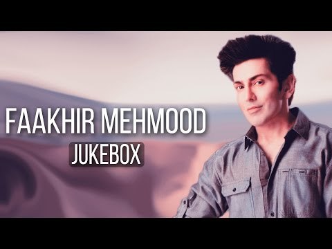 Faakhir Mehmood Birthday Special – Non-Stop Audio Jukebox