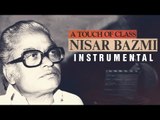 A Touch Of Class Nisar Bazmi | Instrumental Songs | Audio Jukebox