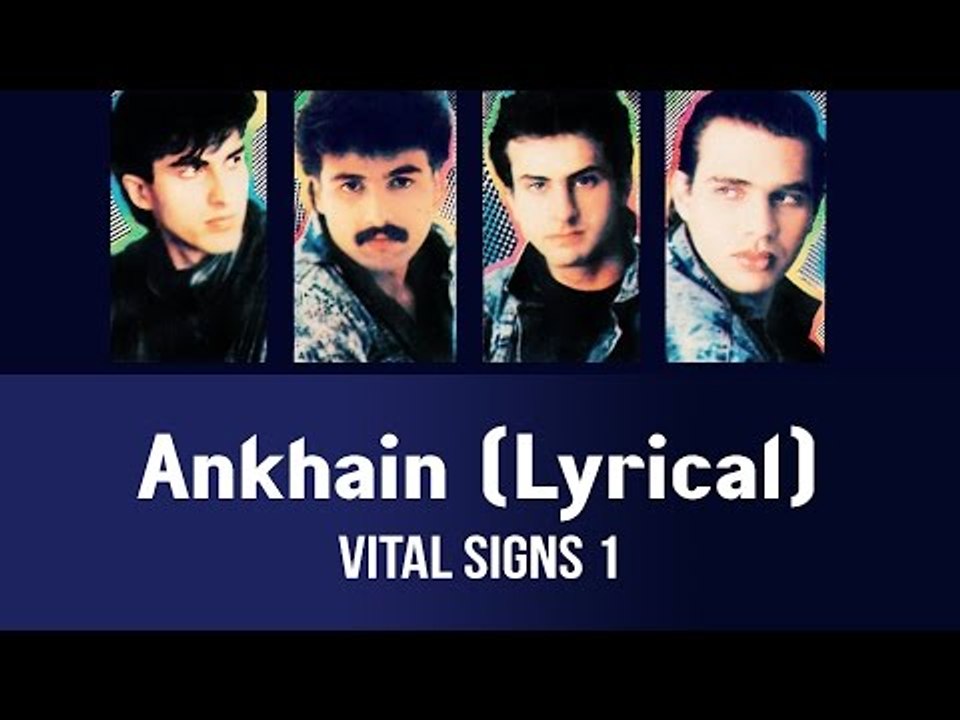 Ankhain (Lyrical) - Vital Signs 1