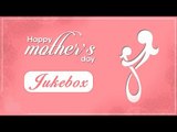 Mother's Day Special | Jukebox | EMI Pakistan