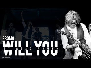 Will You - Promo | Asad Ahmed | Rebirth | Coming Soon