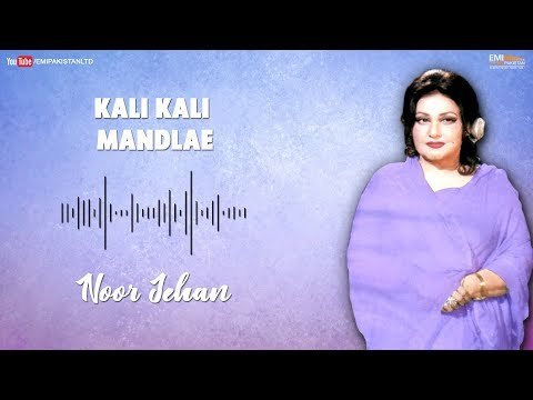 Kali Kali Mandlae - Noor Jehan | EMI Pakistan Originals