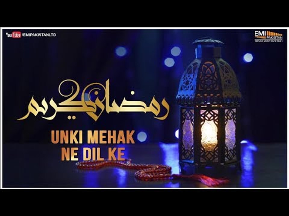 Unki Mehak Ne Dil Ke | Ramazan Special