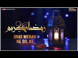 Unki Mehak Ne Dil Ke | Ramazan Special