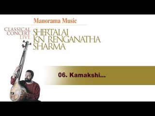 Kamakshi | Live concert Shertalai K.N Renganatha Sharma
