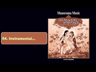 Instrumental | Monsoon Anuraga (Songs Of The Rain)
