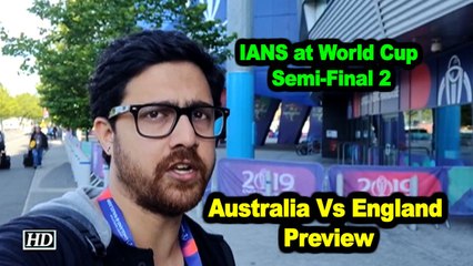 IANS at World Cup | Semi-Final 2 | Australia Vs England | Preview