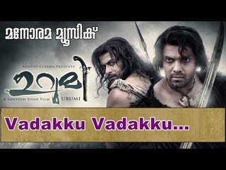 Vadakku vadakku | Urumi