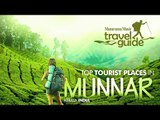 MUNNAR TRAVEL GUIDE ENGLISH / KERALA TOURISM / INDIA
