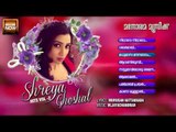 Shreya Goshal Vol Hits 2 Audio Jukebox
