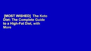 [MOST WISHED]  The Keto Diet: The Complete Guide to a High-Fat Diet, with More Than 125