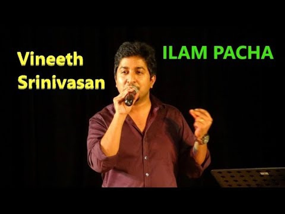 ILAM PACHA - VINEETH SONG | Anish Urumbil