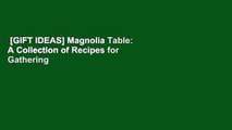 [GIFT IDEAS] Magnolia Table: A Collection of Recipes for Gathering