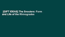 [GIFT IDEAS] The Snouters: Form and Life of the Rhinogrades