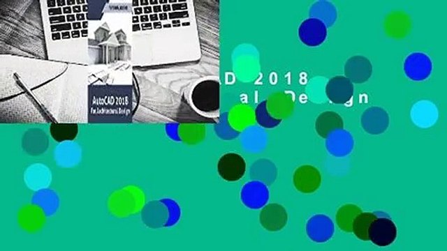 R.E.A.D AutoCAD 2018 for Architectural Design D.O.W.N.L.O.A.D