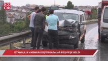 İstanbul’a yağmur düştü kazalar peş peşe geldi