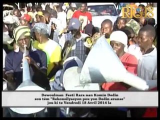 Dewoulman Festi Rara nan Komin Dedin sou tèm ''Rekonsilyasyon pou yon Dedin avanse'' Jou ki te Vendr