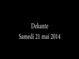 Dekante samedi 31 mai 2014
