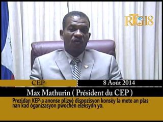 Mr  Max Mathurin   Prezidan KEP a anonse dispozisyon yo pran pou òganize eleksyon