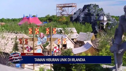 DUNIA PUNYA CERITA - Taman Hiburan Umik Di Irlandia
