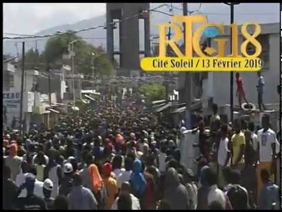 Gadel Janl Ye 13 Février 2019/ Cité Soleil / Mouvement de protestation contre le pouvoir en place.