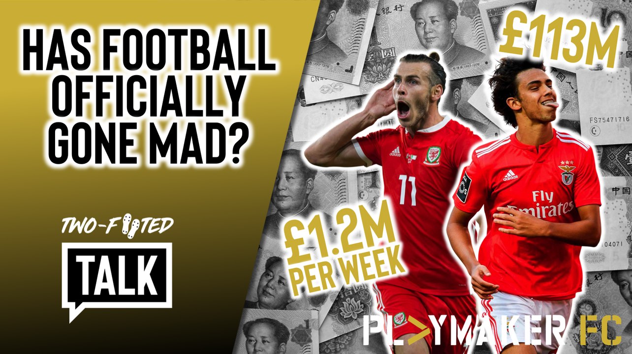 Two-Footed Talk | 8 goals, 3 assists, £62m per year? - Is Bale offer everything wrong with football?