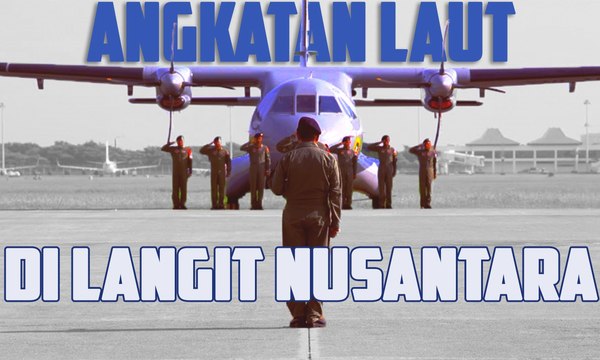Angkatan Laut di Langit Nusantara | Rajawali Perkasa Penjaga Laut Nusantara - CERITA MILITER