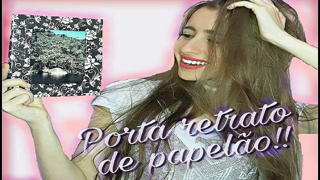 DIY: Faça você mesma - Porta retrato de PAPELÃO!
