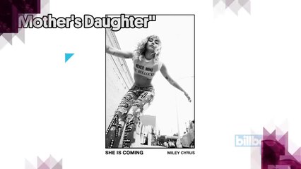 Miley Cyrus Shares 'She Is Coming,' The First of Three EPs | Billboard News
