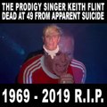 The Prodigy Singer Keith Flint Dead From Apparent Suicide