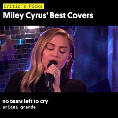 Critic's Picks: Miley Cyrus' Best Covers