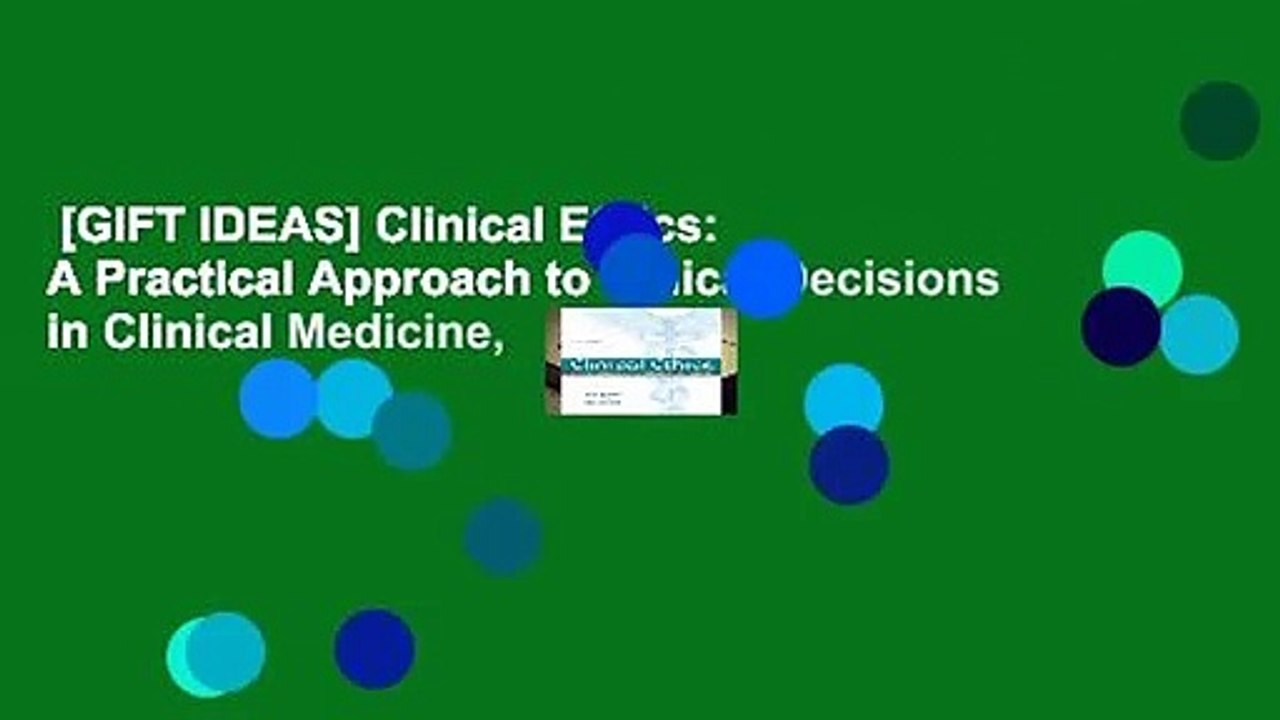 [GIFT IDEAS] Clinical Ethics:  A Practical Approach to Ethical Decisions in Clinical Medicine,