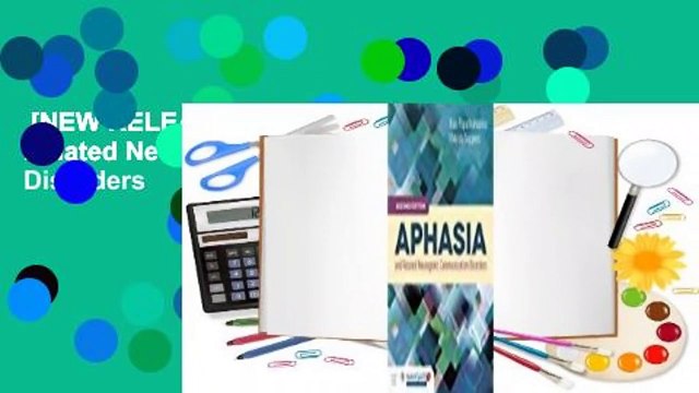 [NEW RELEASES] Aphasia and Related Neurogenic Communication Disorders