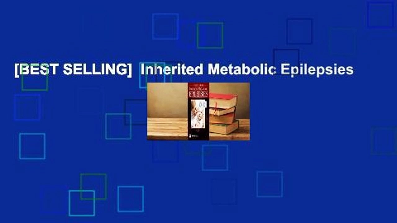 [BEST SELLING]  Inherited Metabolic Epilepsies